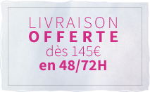 Livraison Offerte dès 145 euros